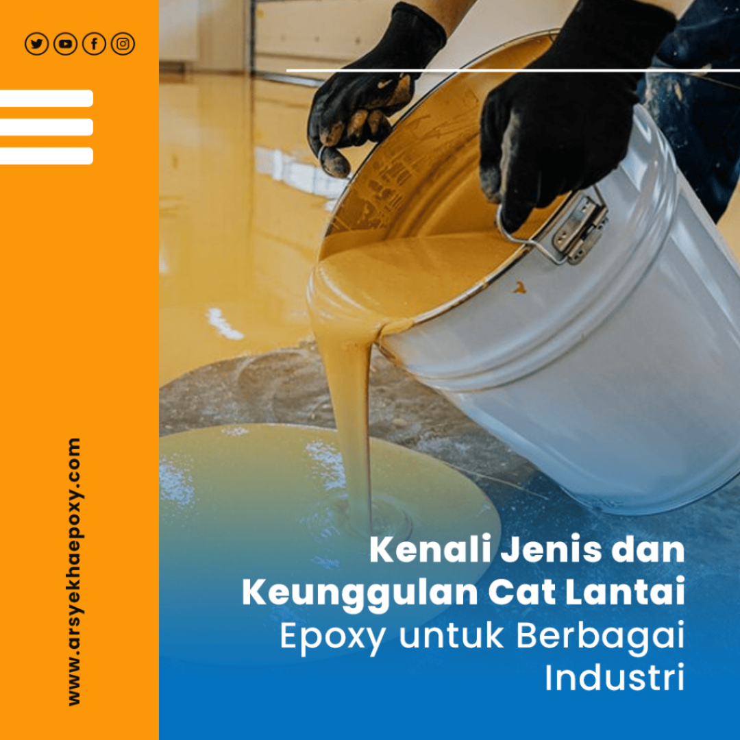 blog Kenali Jenis dan Keunggulan Cat Lantai Epoxy untuk Berbagai Industri