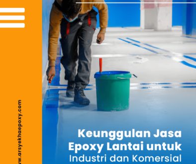 blog Keunggulan Jasa Epoxy Lantai untuk Industri dan Komersial
